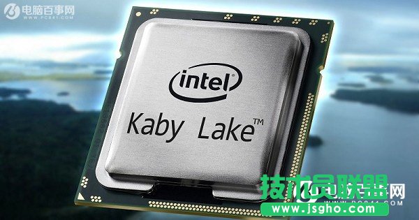 Intel第七代cpu有哪些 桌面Kaby Lake处理器汇总大全 三联